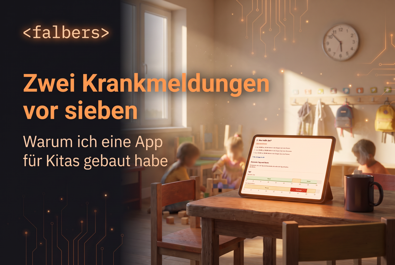 Zwei Krankmeldungen vor sieben: Warum ich eine App für Kitas gebaut habe